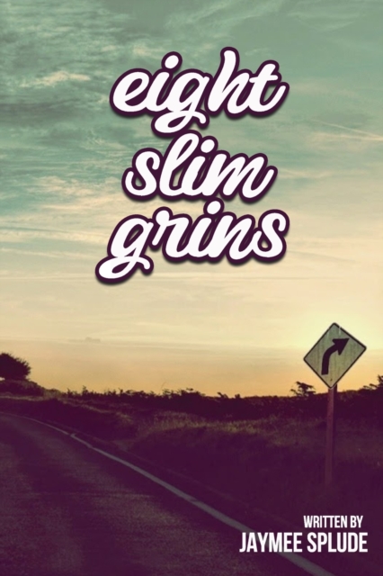 Eight Slim Grins