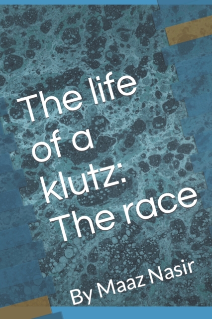 The life of a klutz