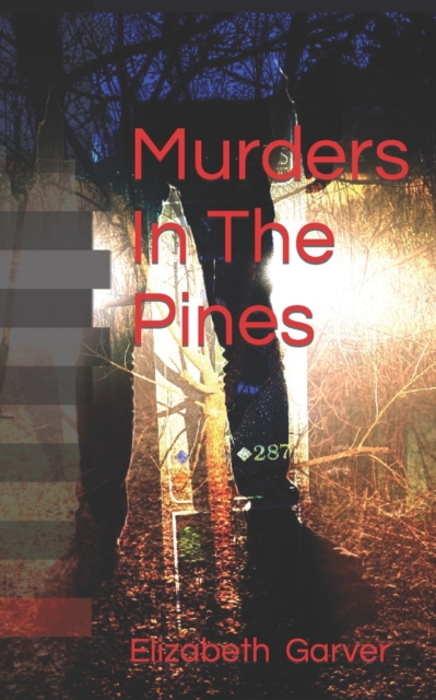 Murders In The Pines