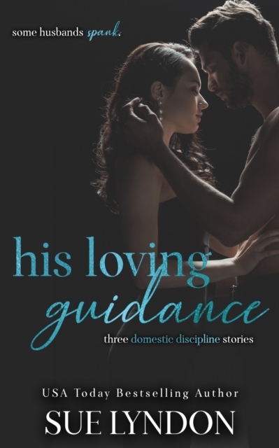 His Loving Guidance