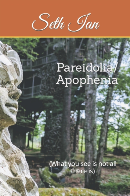 Pareidolia/ Apophenia