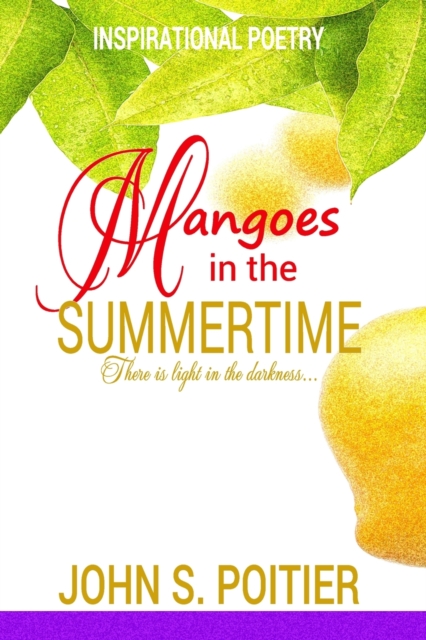 Mangoes in the Summertime