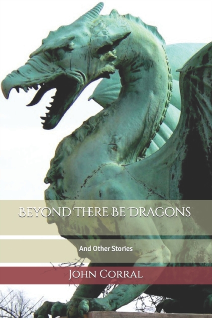 Beyond There Be Dragons