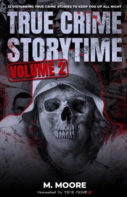 True Crime Storytime Volume 2