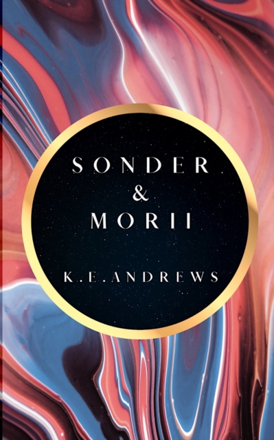 Sonder and Morii