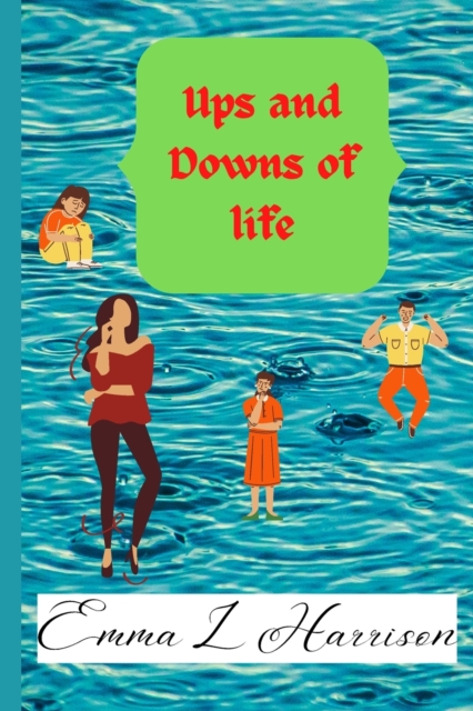 Ups and Downs of Life