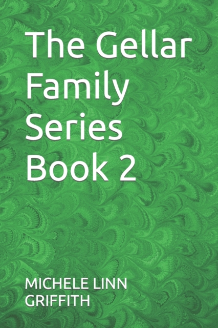 The Gellar Family Series Book 2