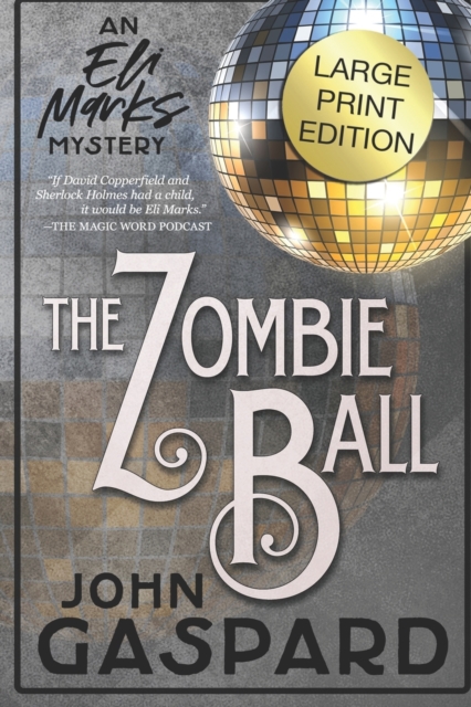 The Zombie Ball - Large Print Edition