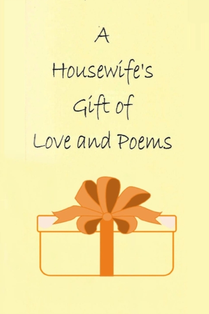A Housewife's Gift of love and Poems