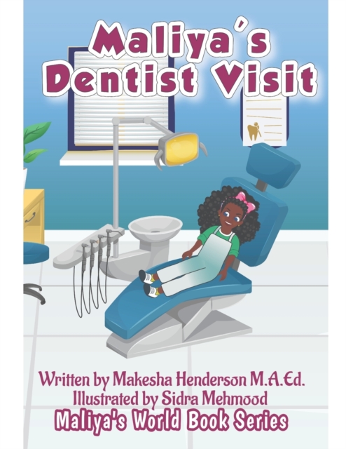 Maliya's Dentist Visit