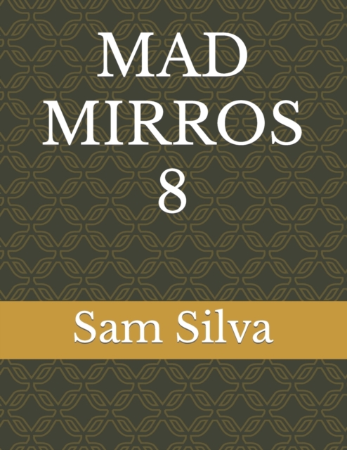 Mad Mirros 8