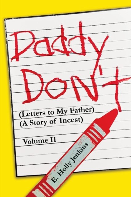 Daddy Don't Letters to My Father