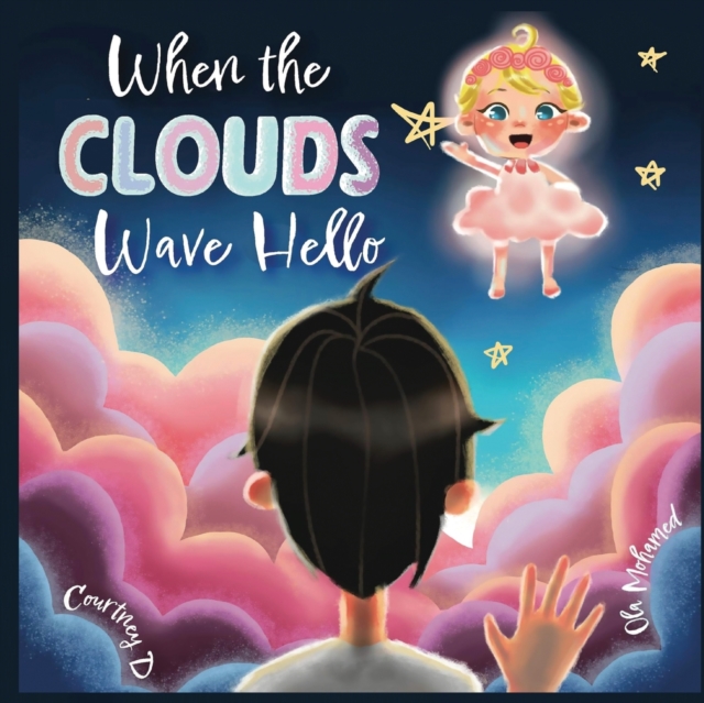 When the Clouds Wave Hello