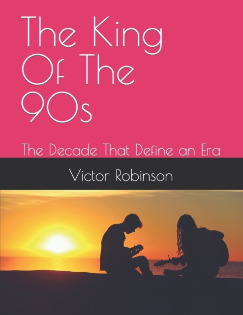 The King Of The 90s