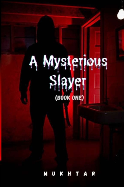 A Mysterious Slayer