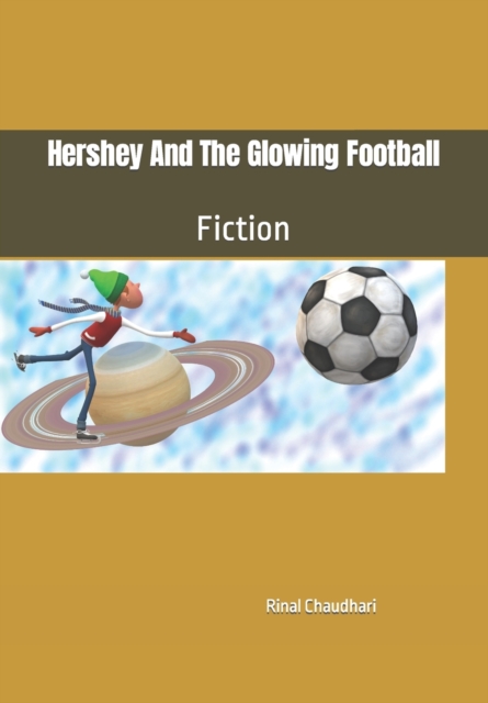 Hershey And The Glowing Football