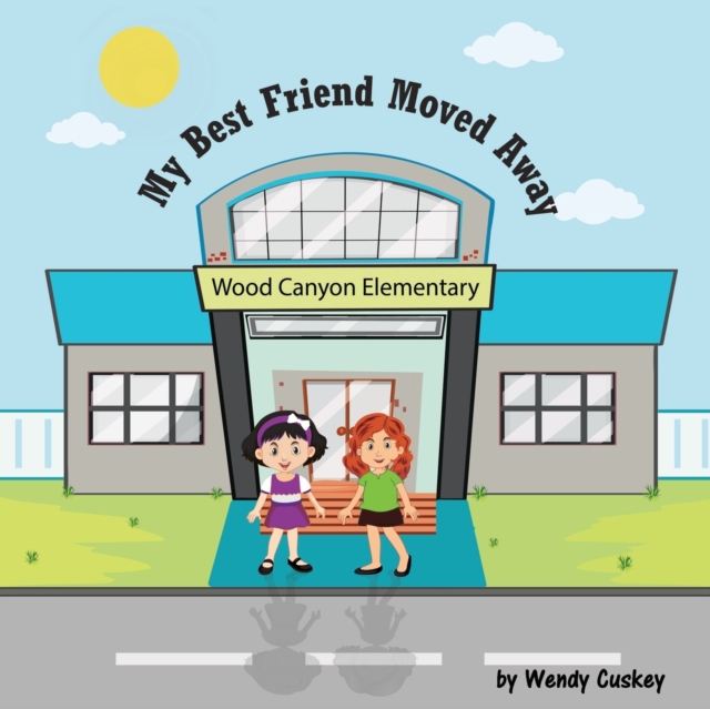 My Best Friend Moved Away