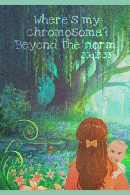 Where's my chromosome? Beyond the norm.