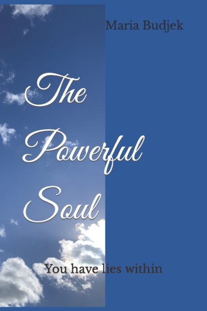 The Powerful Soul
