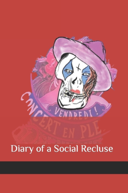 Diary of a Social Recluse