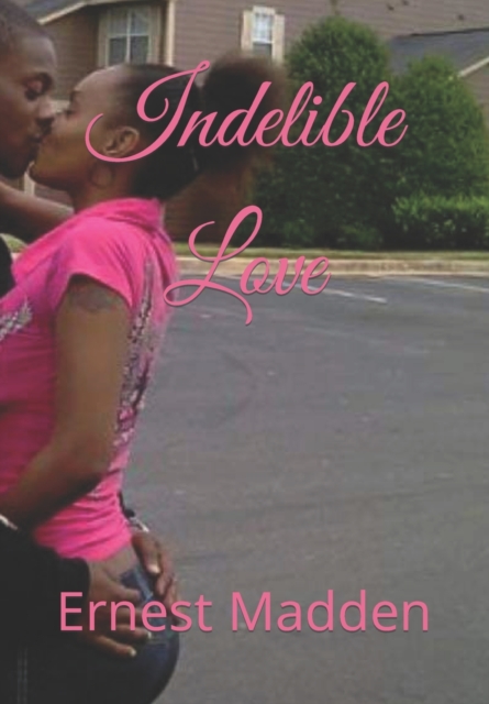 Indelible Love