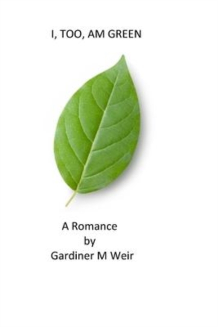I, Too, Am Green