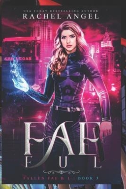 Fae-ful (Fallen Fae B.I. Series #3)
