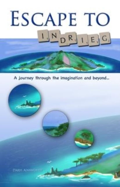 Escape to 'Indrieg'