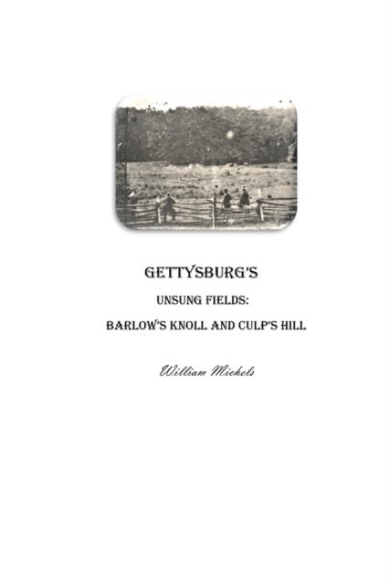 Gettysburg's Unsung Fields