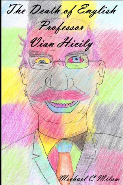 The Death of English Professor Vian Hicily