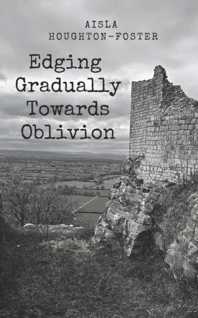 Edging Gradually Towards Oblivion