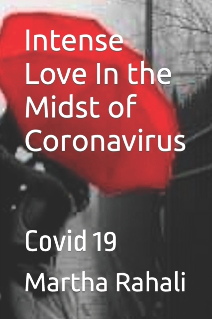 Intense Love In the Midst of Coronavirus