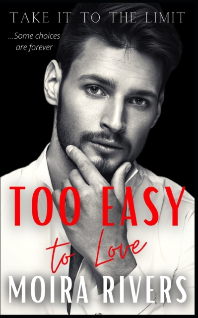 Too Easy to Love
