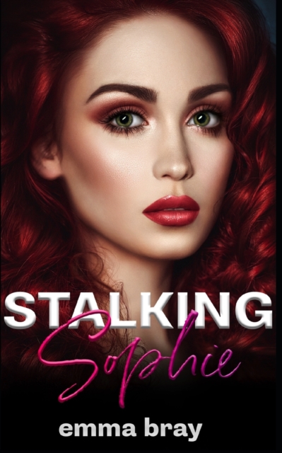 Stalking Sophie