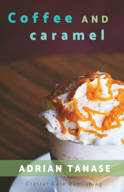 Coffee And Caramel