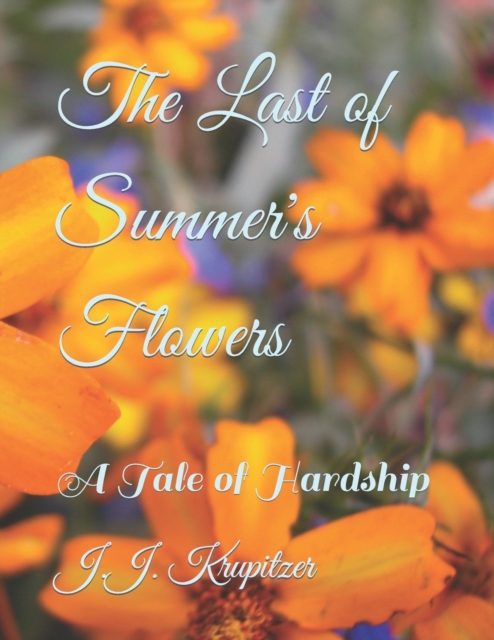 The Last of Summer's Flowers