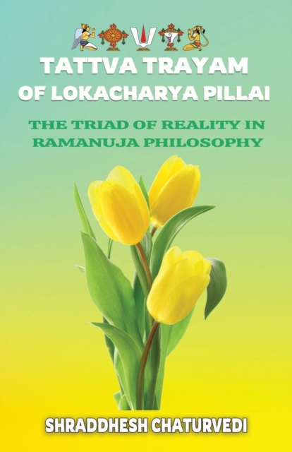 Tattva Trayam of Lokacharya Pillai