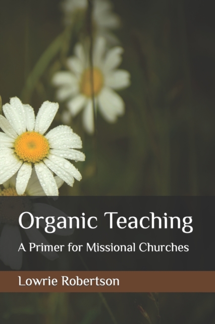 Organic Teaching