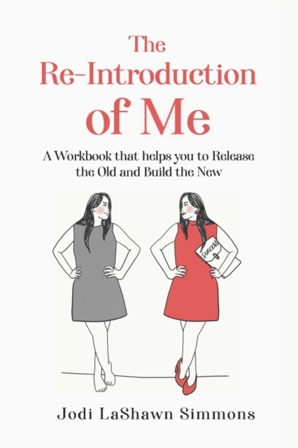The Re-Introduction Of Me