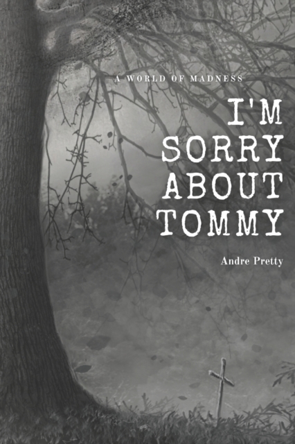 I'm Sorry About Tommy