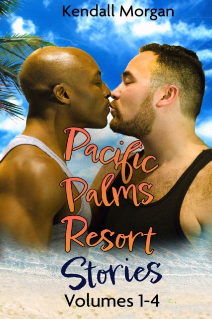 Pacific Palms Resort Stories Volumes 1-4