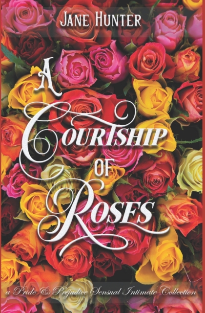 A Courtship of Roses