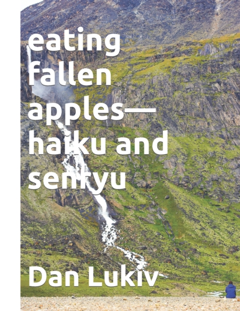 eating fallen apples-haiku and senryu