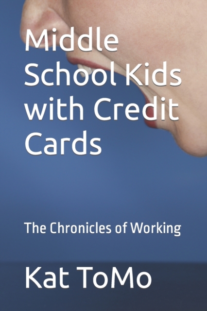Middle School Kids with Credit Cards