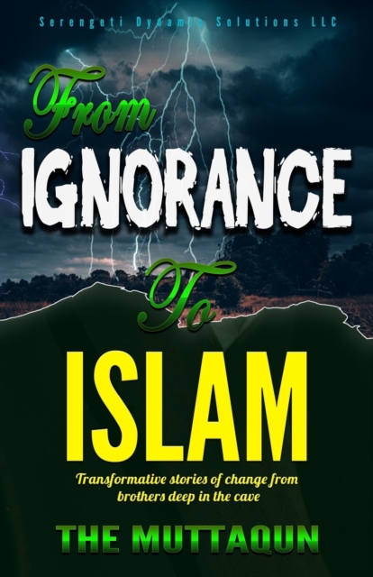 From Ignorance to Islam