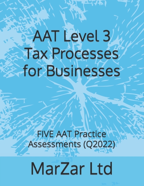 AAT Level 3 Tax Processes for Businesses