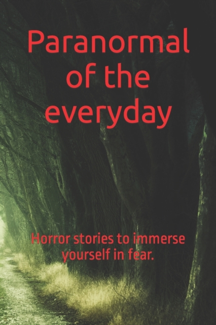 Paranormal of the everyday