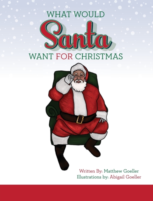 What Would Santa Want For Christmas