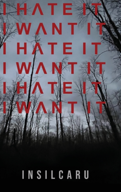 I Hate It I Want It