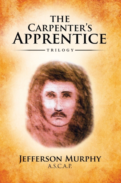 The Carpenter's Apprentice Trilogy